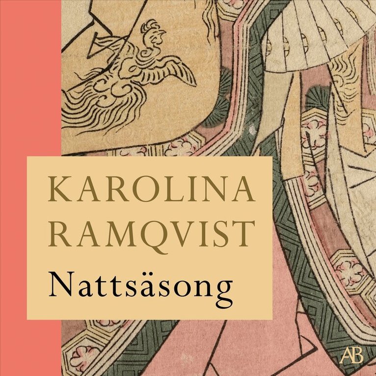 Karolina Ramqvist - Nattsäsong, Ljudbok