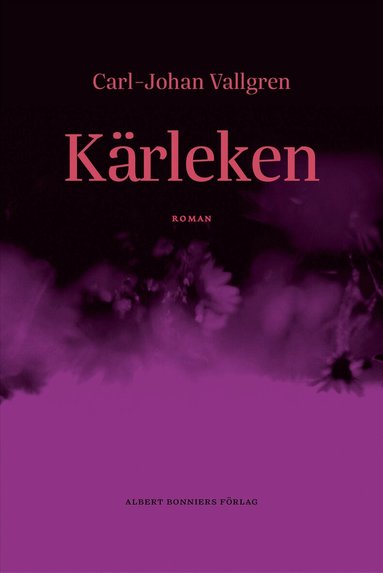 Carl-Johan Vallgren - Kärleken, Inbunden. Tillgänglighet: Förboka