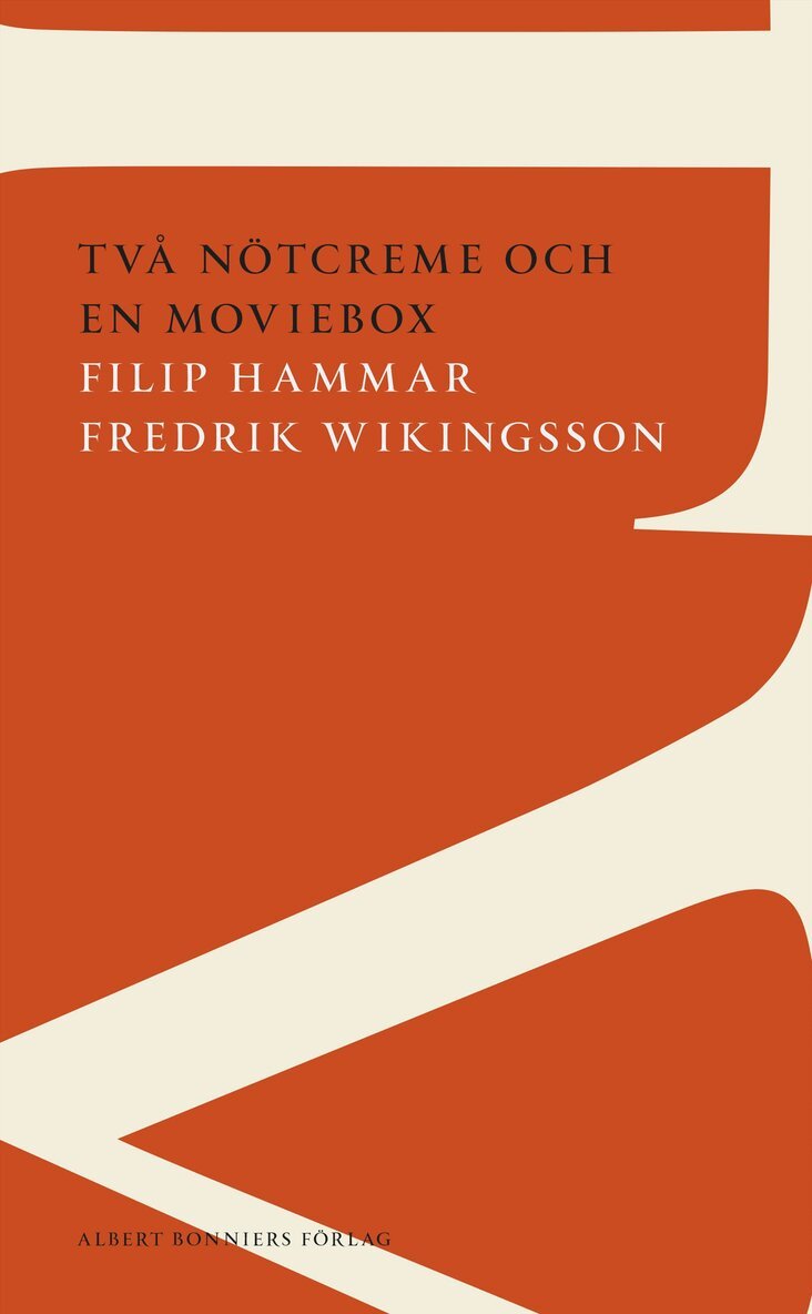 Filip Hammar, Fredrik Wikingsson - Två nötcreme och en moviebox : hisnande generaliseringar om vår uppväxt i DDR-Sverige, Häftad