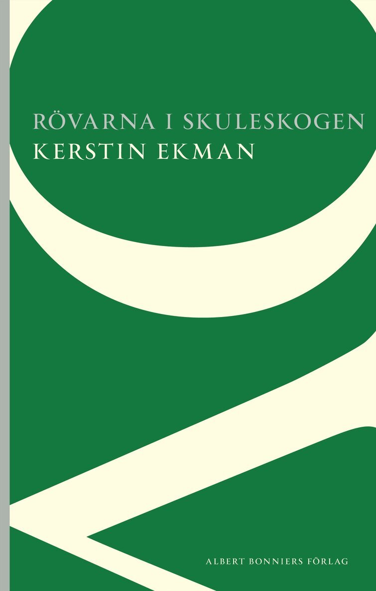 Kerstin Ekman - Rövarna i Skuleskogen, Häftad