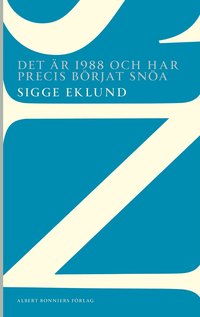 Det �r 1988 och har precis b�rjat sn�a