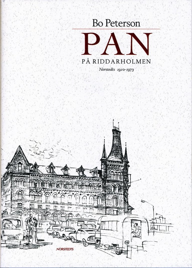 Bo Peterson - PAN på Riddarholmen : Norstedts 1910-1973, Inbunden
