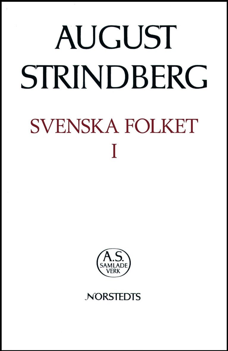 August Strindberg - Svenska folket i helg och söcken, i krig och i fred, hemma och ute eller Ett tus : Nationalupplaga. 9, Svenska folket i helg och söcken, i krig och i fred, hemma o, Inbunden