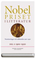 Nobelpriset i litteratur. Del I och II : Nomineringar och utltanden 1901-1950