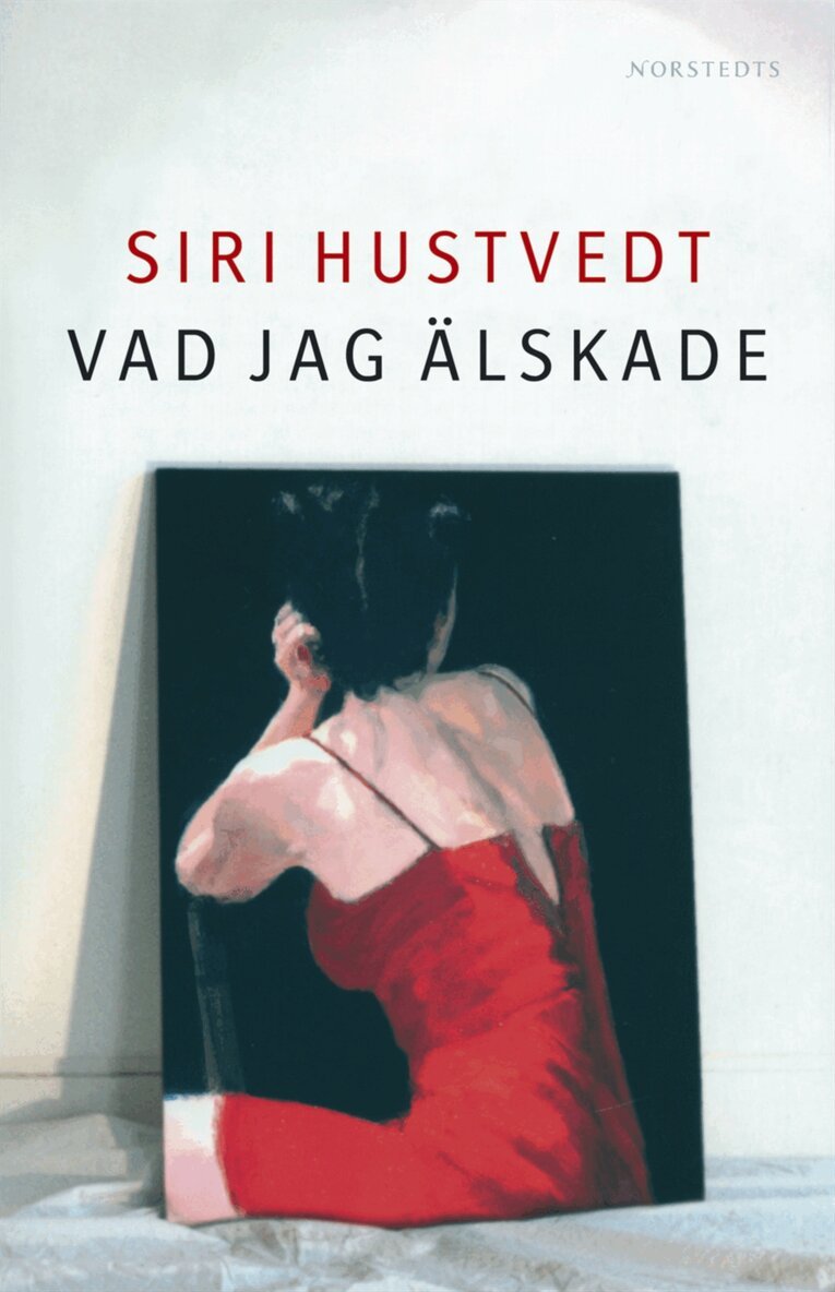 Siri Hustvedt - Vad jag älskade, Inbunden