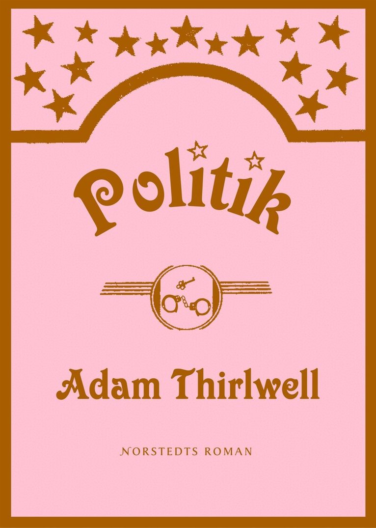 Adam Thirlwell - Politik, Inbunden