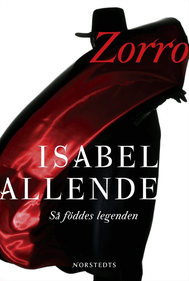 Isabel Allende - Zorro : så föddes legenden, Inbunden