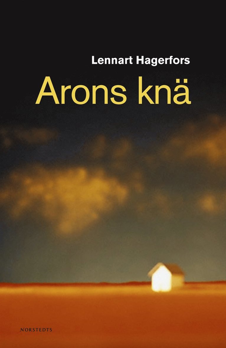 Lennart Hagerfors - Arons knä, Inbunden
