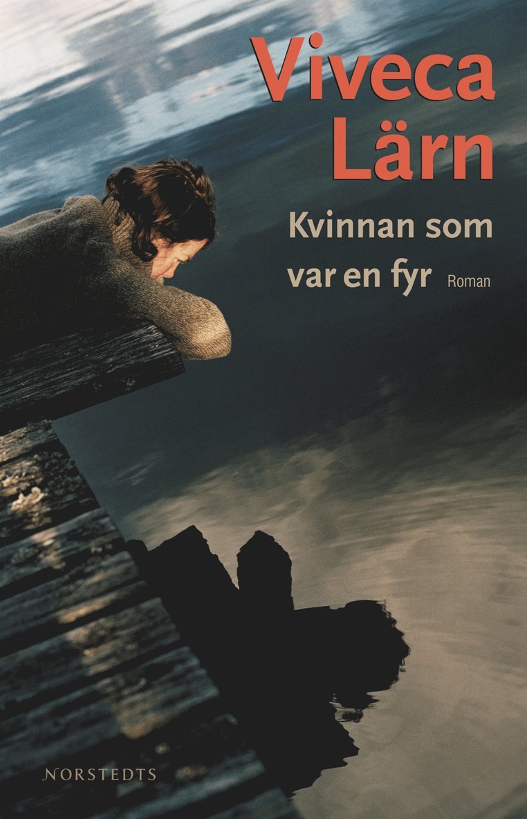 Viveca Lärn - Kvinnan som var en fyr, Inbunden