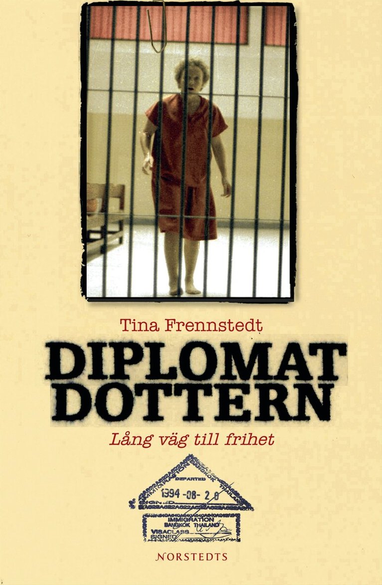 Tina Frennstedt - Diplomatdottern : lång väg till frihet, Inbunden