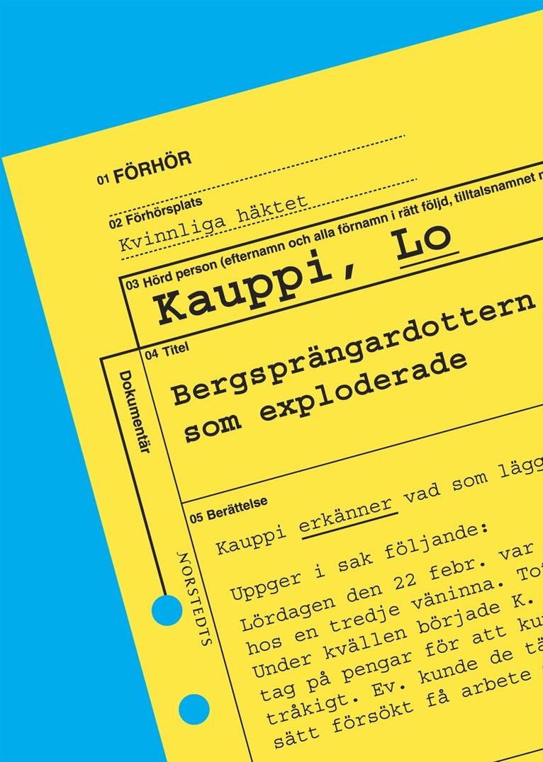 Lo Kauppi - Bergsprängardottern som exploderade, Inbunden