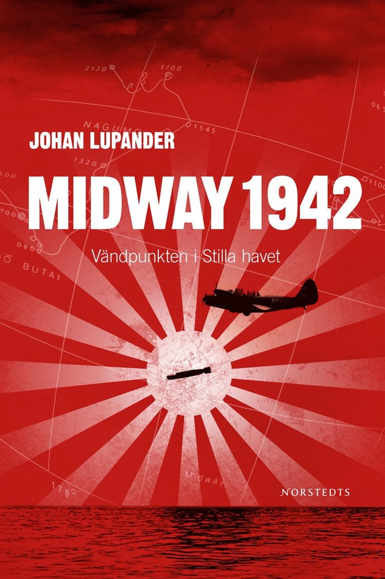 Johan Lupander - Midway 1942 : vändpunkten i Stilla havet, Inbunden