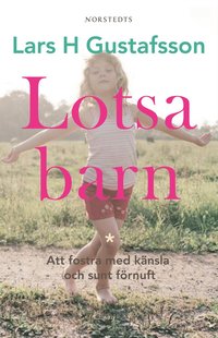 e-Bok Lotsa barn  Att fostra med känsla och sunt förnuft