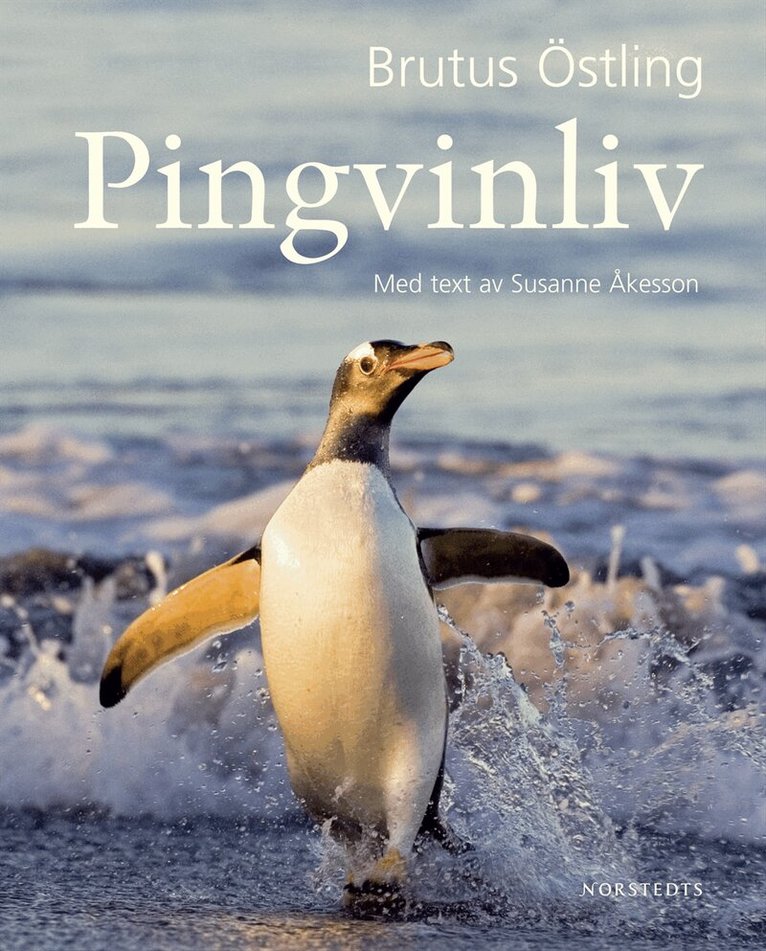 Brutus Östling, Susanne Åkesson - Pingvinliv, Inbunden