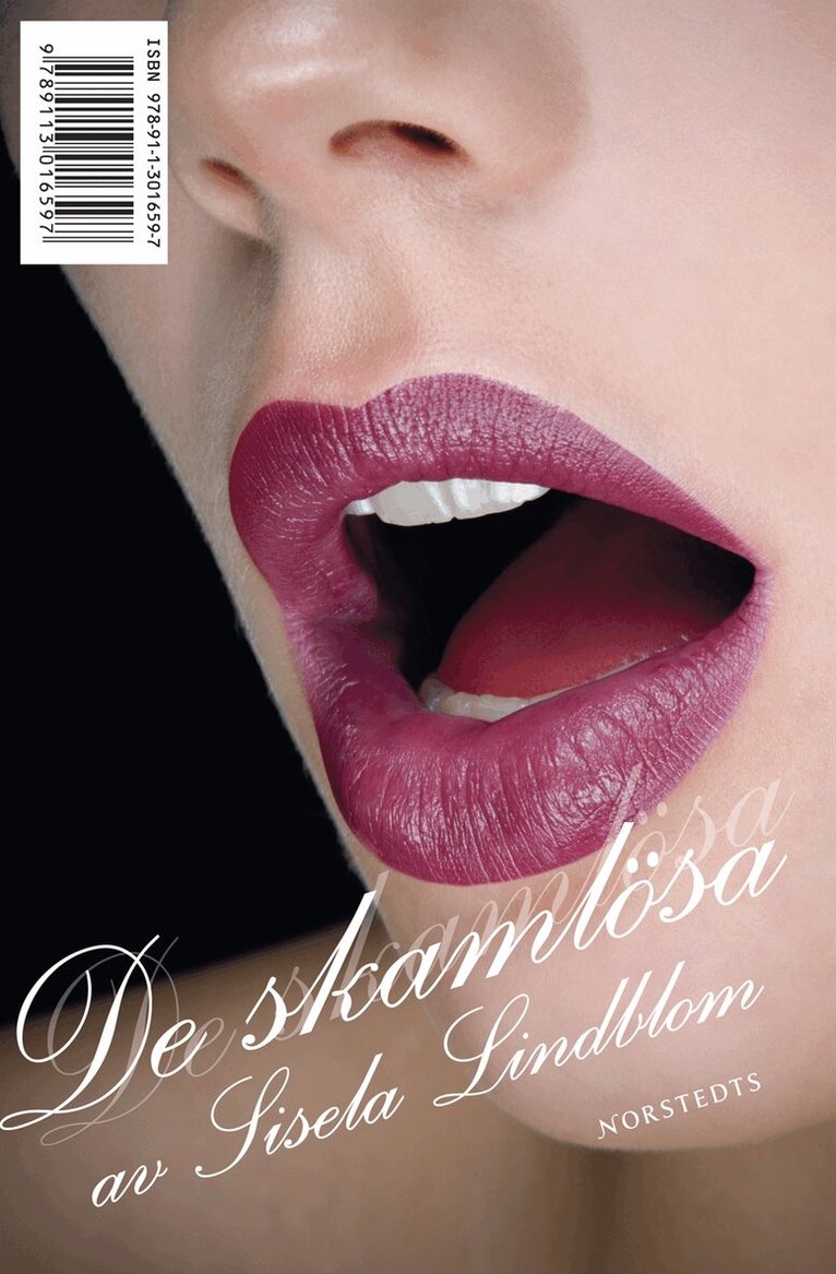 Sisela Lindblom - De skamlösa, Inbunden