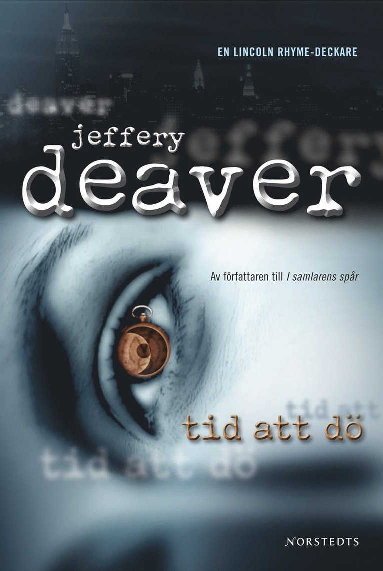 Jeffery Deaver - Tid att dö, Inbunden