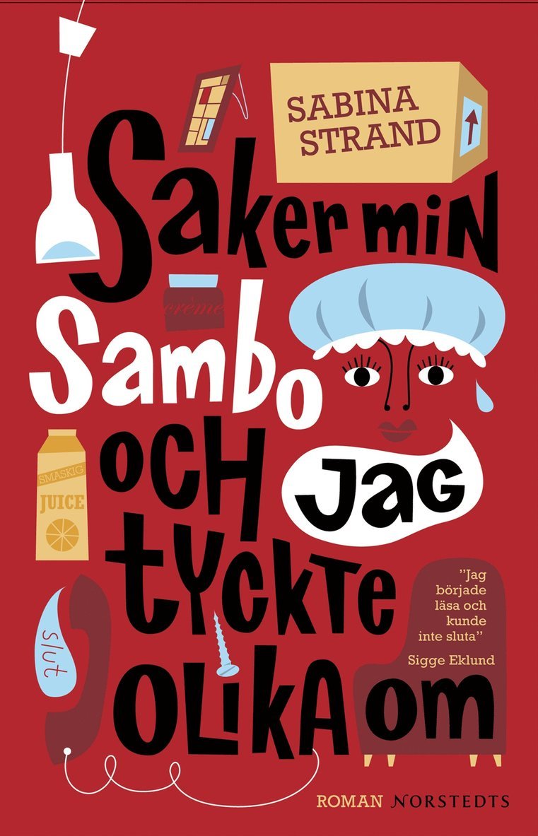 Sabina Strand - Saker min sambo och jag tyckte olika om, Inbunden