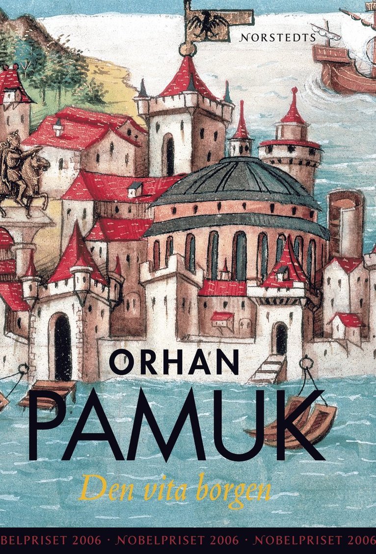 Orhan Pamuk - Den vita borgen, Inbunden