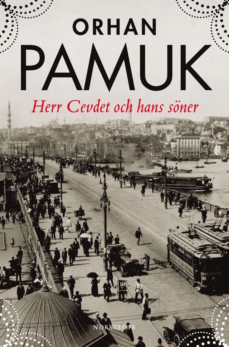 Orhan Pamuk - Herr Cevdet och hans söner, Inbunden