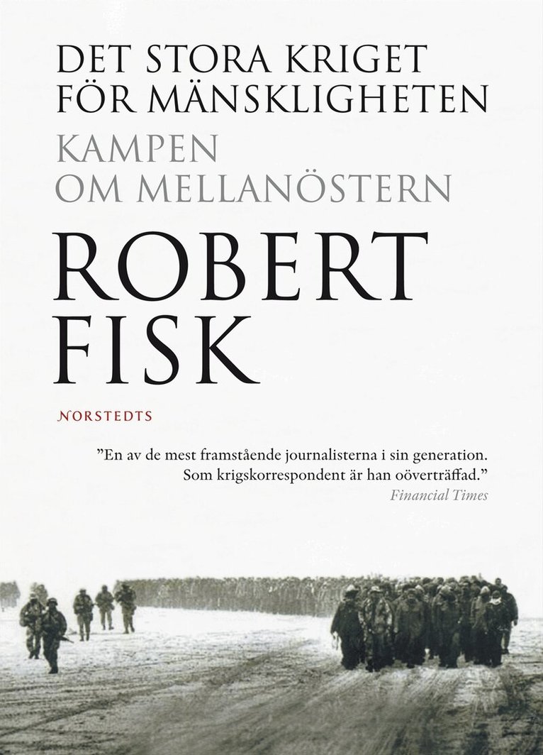 Robert Fisk - Det stora kriget för mänskligheten : kampen om Mellanöstern, Häftad