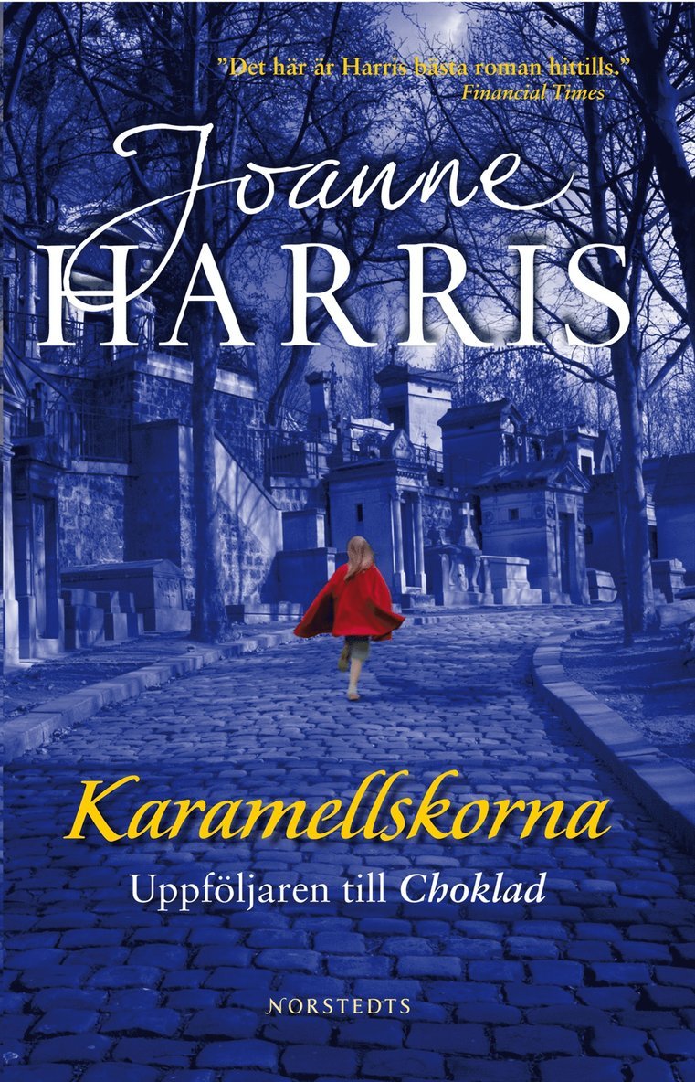 Joanne Harris - Karamellskorna, Inbunden