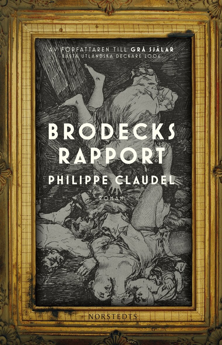 Philippe Claudel - Brodecks rapport, Inbunden