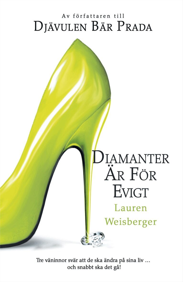 Lauren Weisberger - Diamanter är för evigt, Inbunden