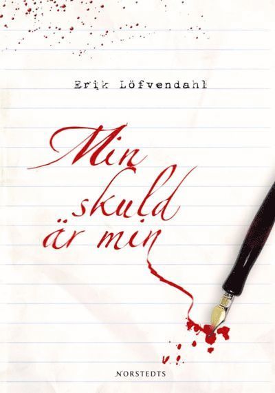 Erik Löfvendahl - Min skuld är min, E-bok