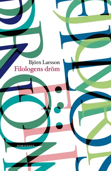 Björn Larsson - Filologens dröm, E-bok