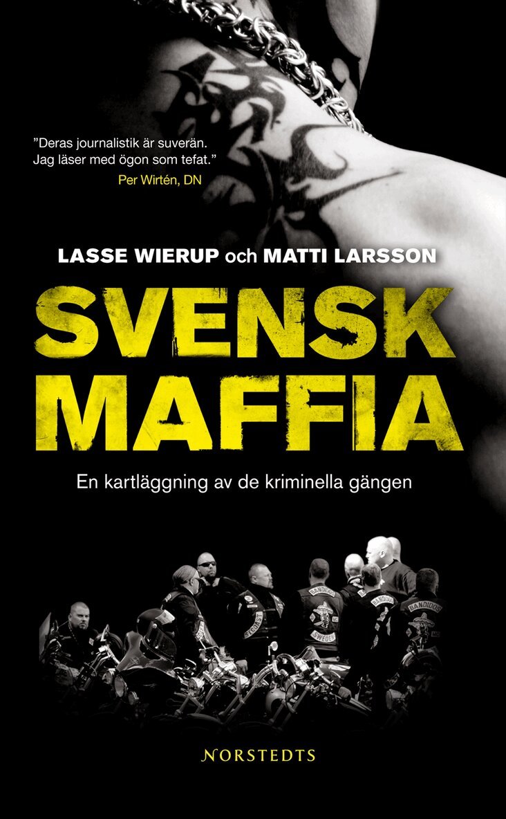 Matti Larsson, Lasse Wierup - Svensk maffia : en kartläggning av de kriminella gängen, Pocket