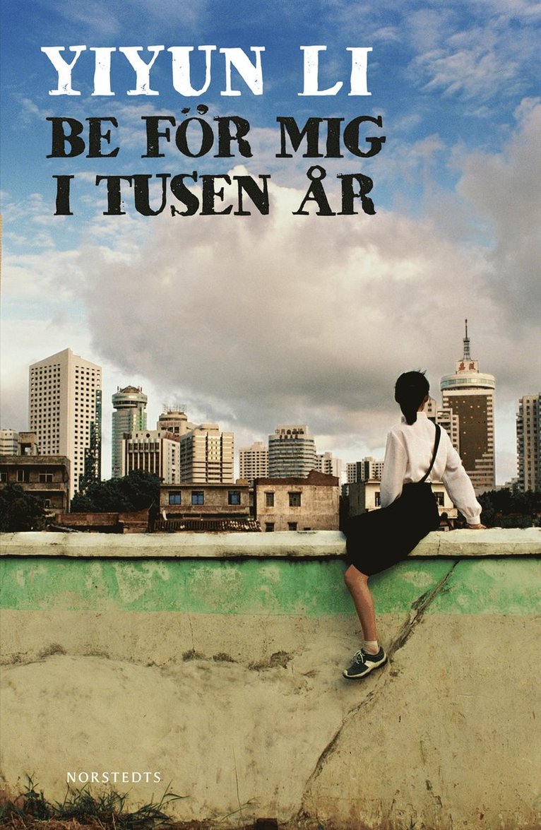 Yiyun Li - Be för mig i tusen år, Inbunden