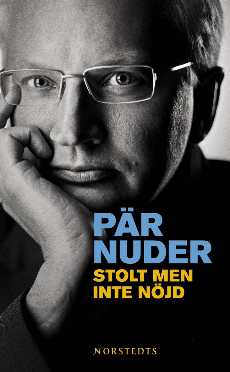 Pär Nuder - Stolt men inte nöjd : en kärleksförklaring till politiken, Pocket