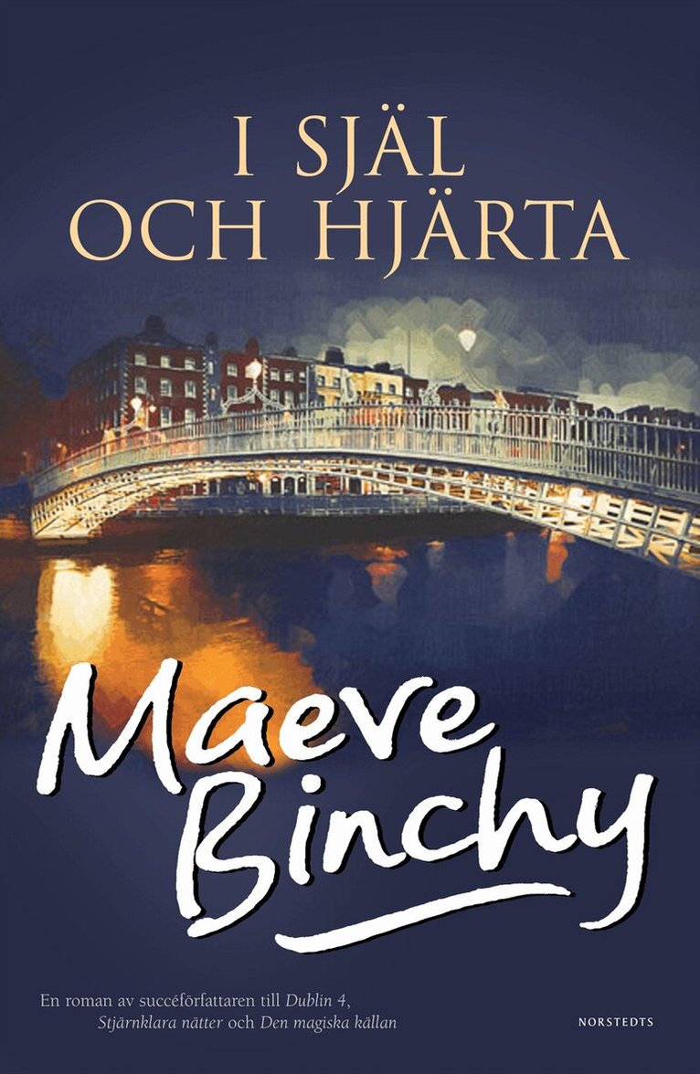 Maeve Binchy - I själ och hjärta, Inbunden