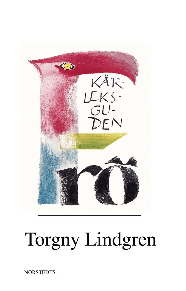 Torgny Lindgren - Kärleksguden Frö, E-bok