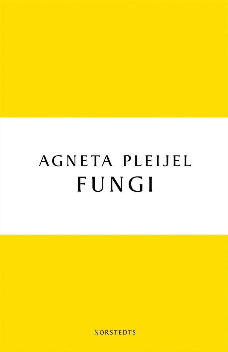 Agneta Pleijel - Fungi : en roman om kärleken, E-bok
