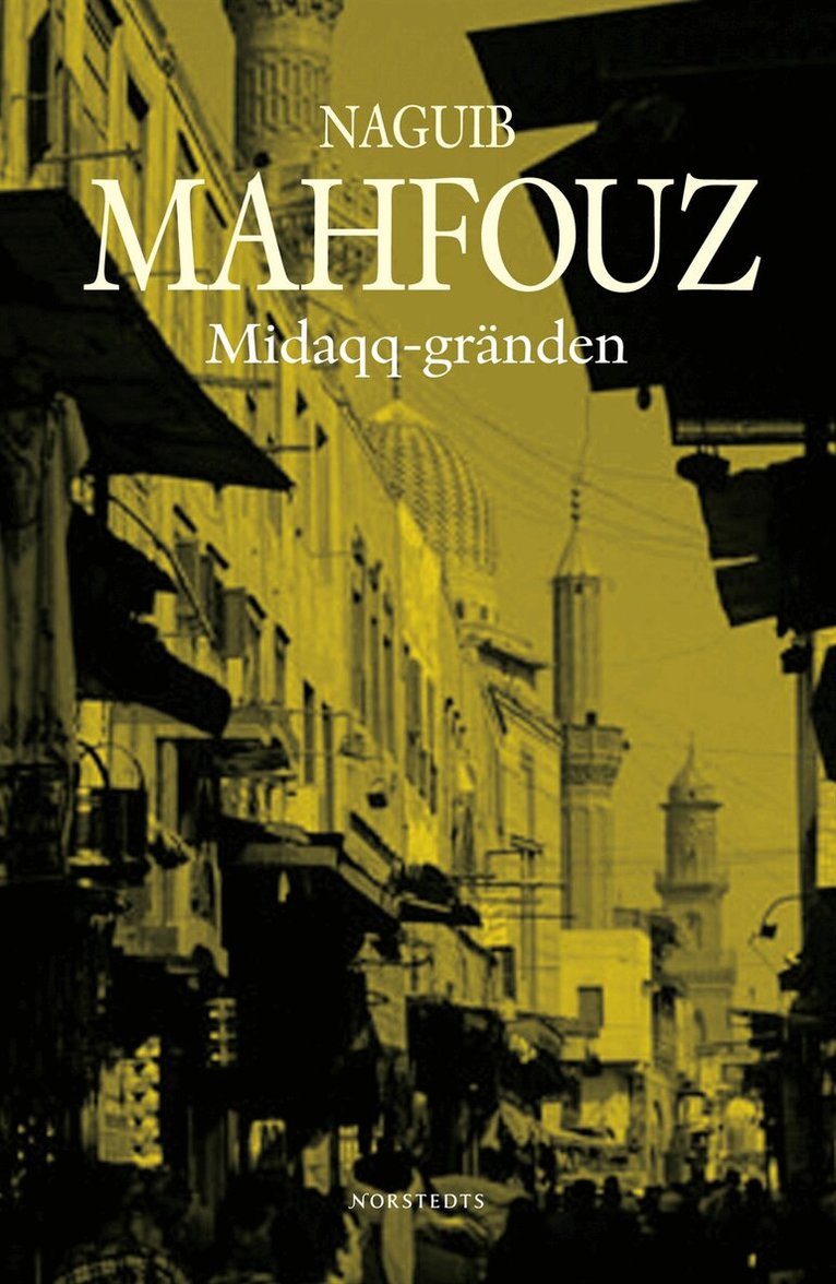 Naguib Mahfouz - Midaqq-gränden, Inbunden