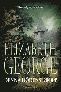 Elizabeth George - Denna dödens kropp, Inbunden