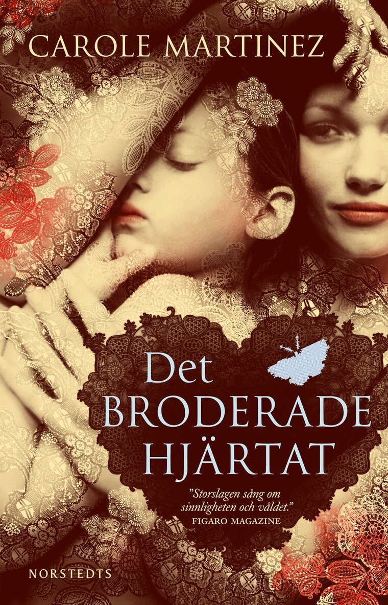 Carole Martinez - Det broderade hjärtat, Inbunden