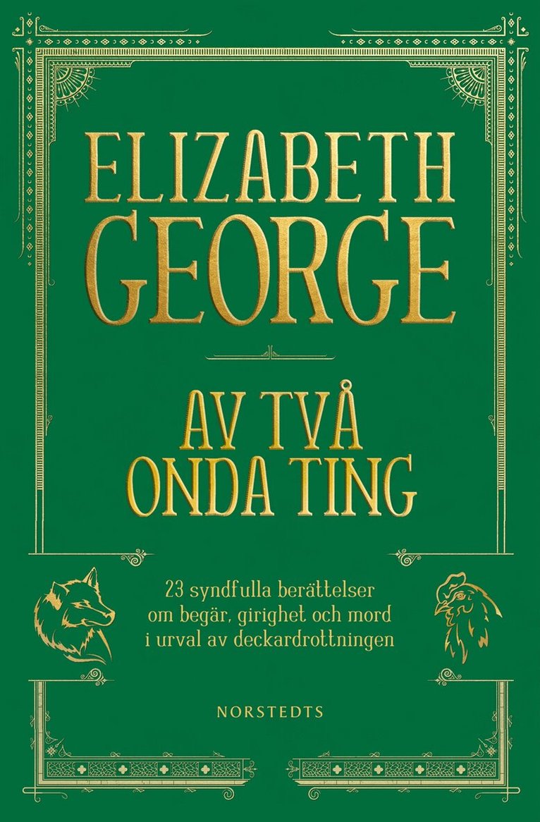 Elizabeth George - Av två onda ting, Inbunden