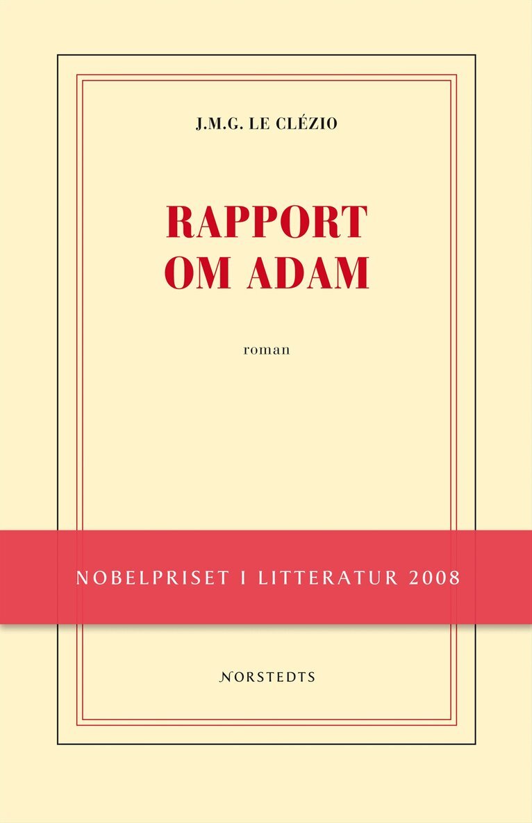 Jean-Marie Gustave Le Clézio - Rapport om Adam, Inbunden