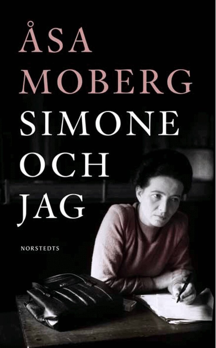 Åsa Moberg - Simone och jag : tankar kring Simone Beauvoir, Pocket