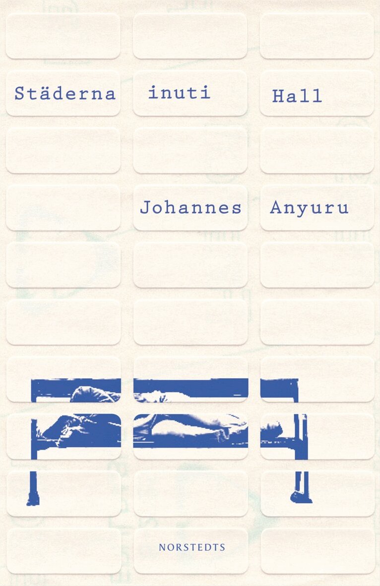 Johannes Anyuru - Städerna inuti Hall, Inbunden