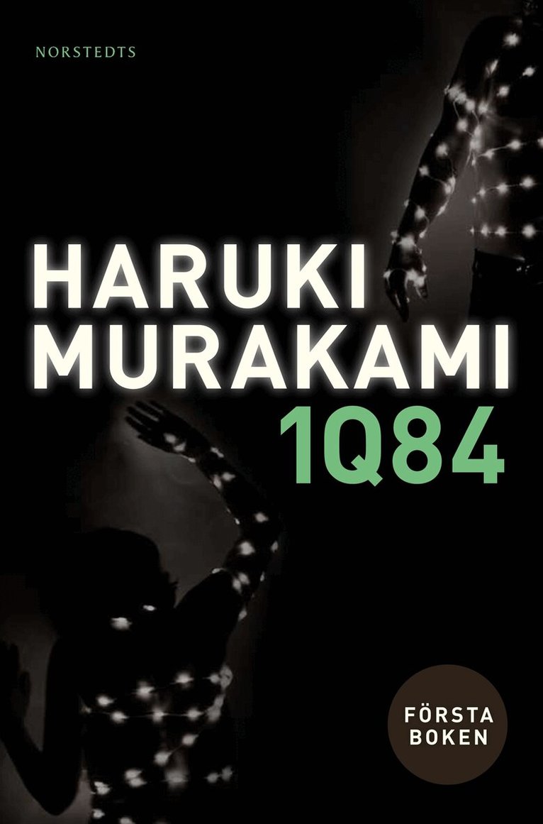 Haruki Murakami - 1Q84 : första boken, Inbunden