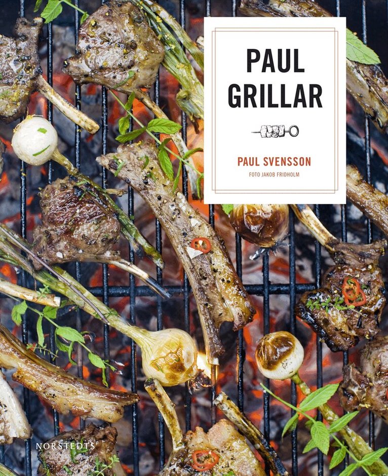 Paul Svensson - Paul grillar, Inbunden