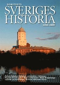 Dick Harrison, Bo Eriksson - Sveriges historia : 1350-1600, Inbunden