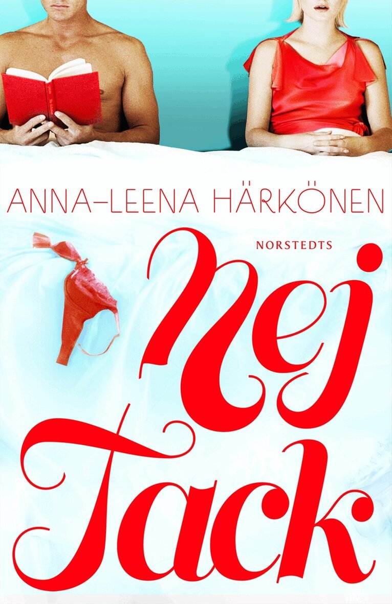 Anna-Leena Härkönen - Nej tack, Inbunden