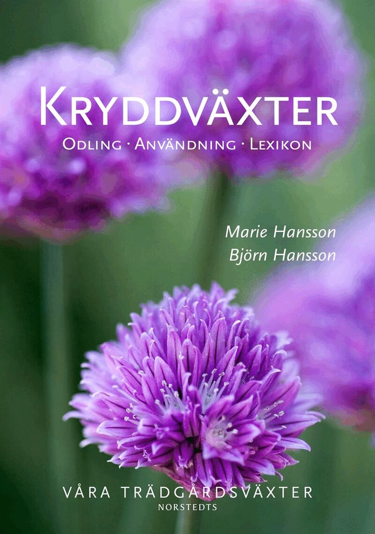 Björn Hansson, Marie Hansson - Kryddväxter  : odling, användning, lexikon, Inbunden