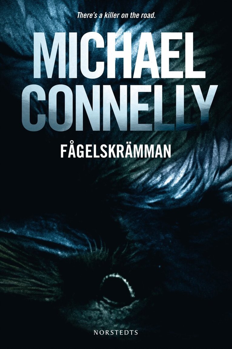 Michael Connelly - Fågelskrämman, Inbunden