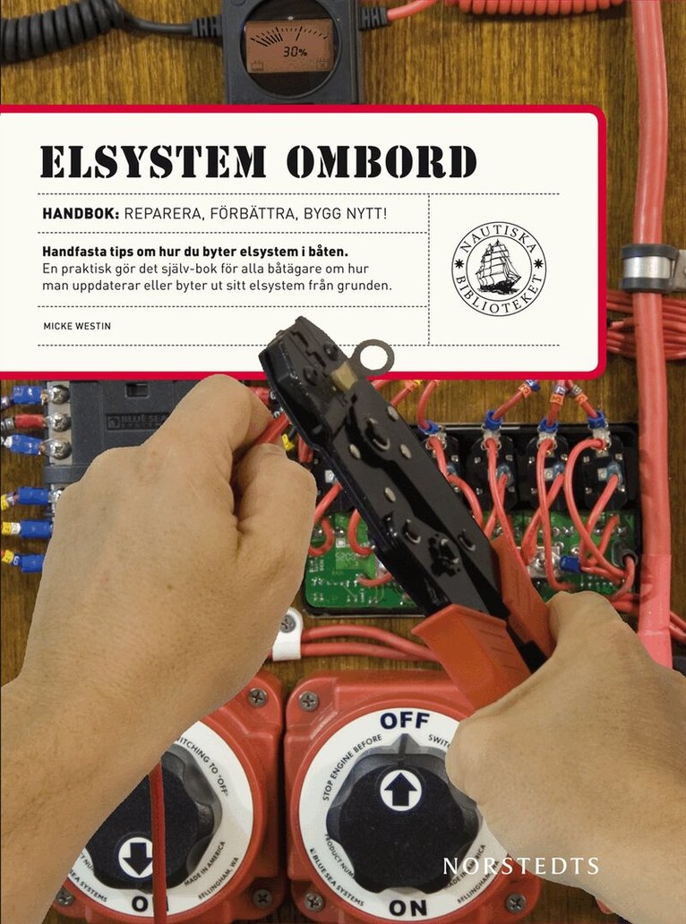 Micke Westin - Elsystem ombord : reparera, förbättra, bygg nytt!, Häftad