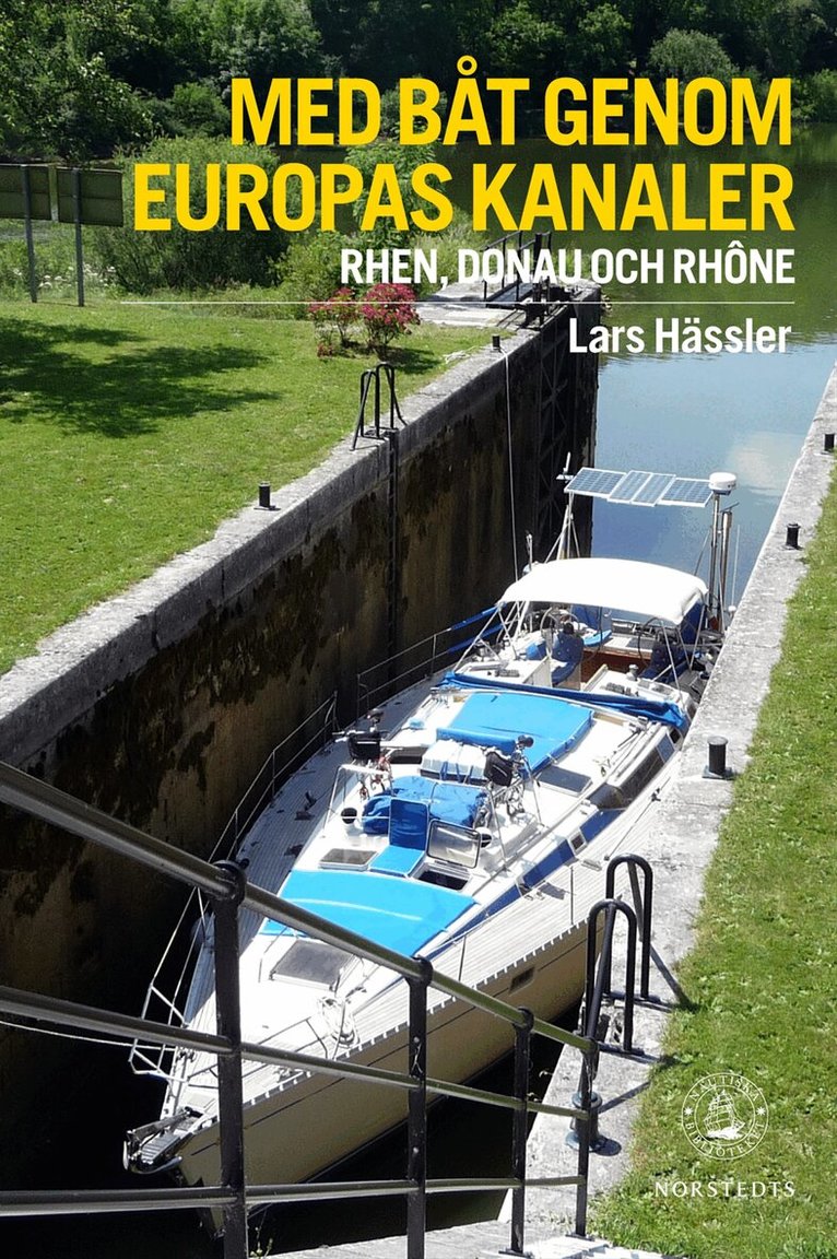 Lars Hässler - Med båt genom Europas kanaler : Donau, Rhen och Rhône, Inbunden